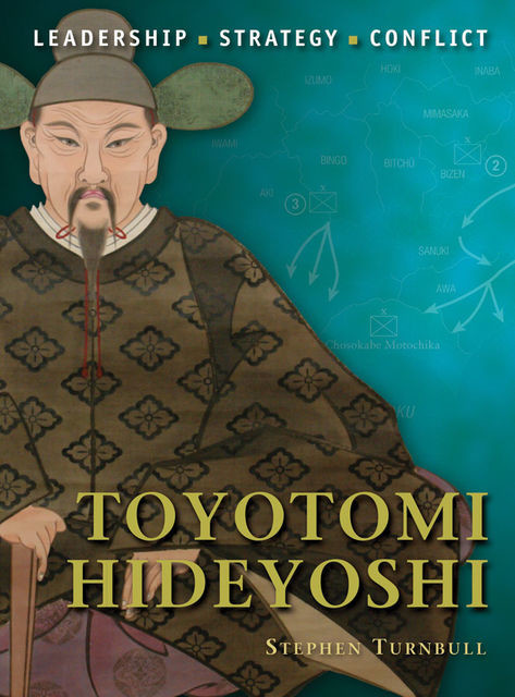 Toyotomi Hideyoshi, Stephen Turnbull