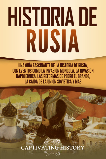 Historia de Rusia, Captivating History