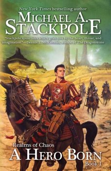 A Hero Born, Michael A.Stackpole