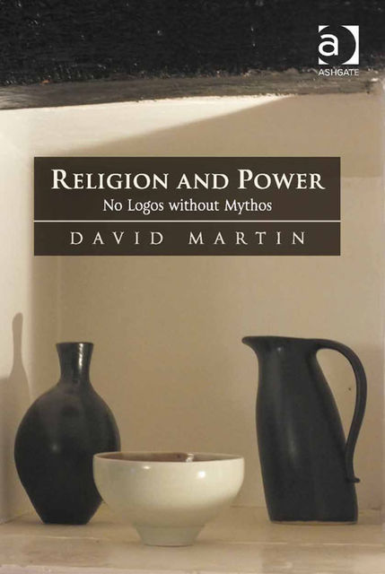 Religion and Power, David Martin