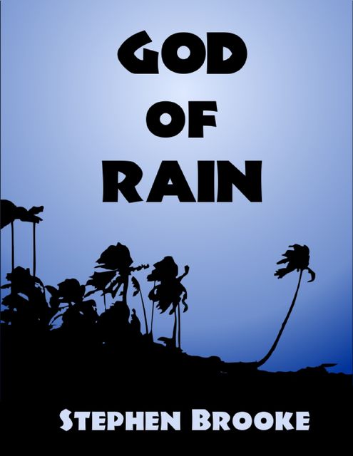 God of Rain, Stephen Brooke