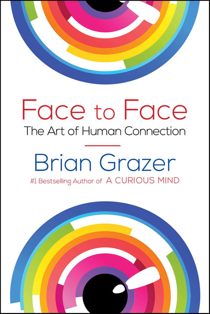 Face to Face, Brian Grazer