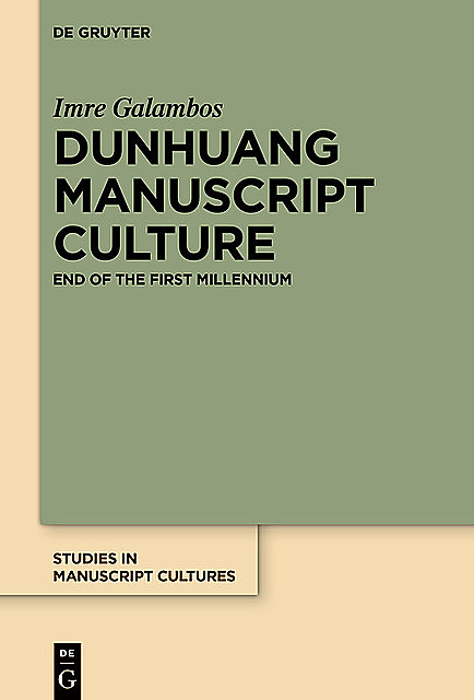 Dunhuang Manuscript Culture, Imre Galambos