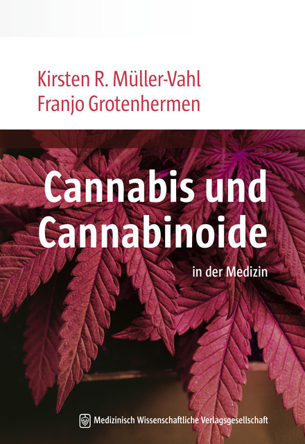 Cannabis und Cannabinoide, Franjo Grotenhermen, Kirsten Müller-Vahl