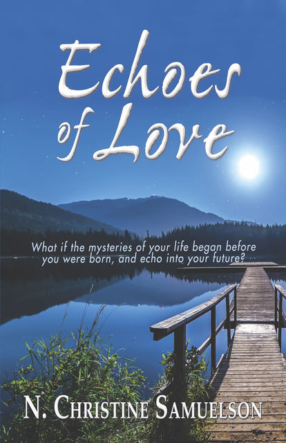 Echoes of Love, N. Christine Samuelson