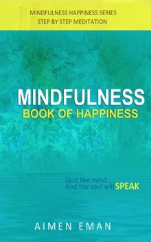 Mindfulness Book of Happiness, Aimen Eman