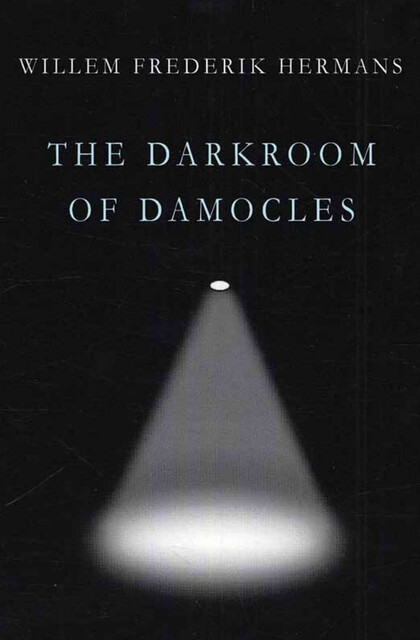 The Darkroom of Damocles, Willem Frederik Hermans