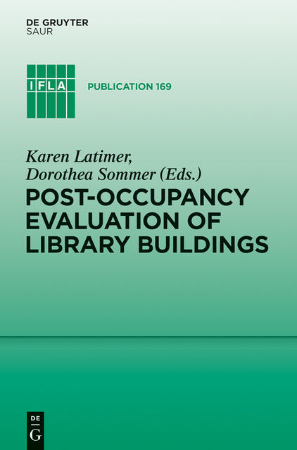 Post-occupancy evaluation of library buildings, Dorothea Sommer, Karen Latimer