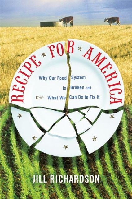 Recipe for America, Jill Richardson