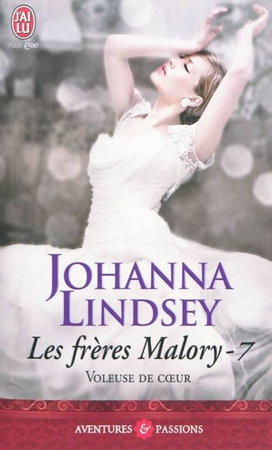 Les frères Malory – 7 – Voleuse de coeur, Johanna Lindsey