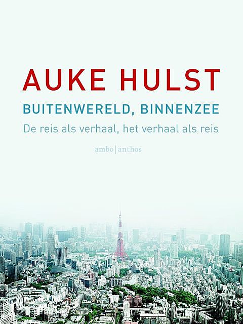 Buitenwereld, binnenzee, Auke Hulst