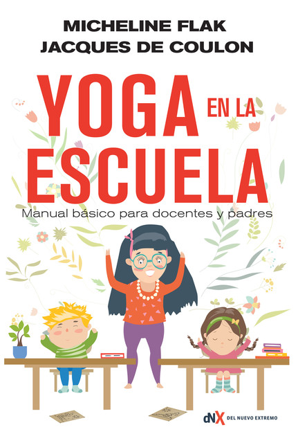 Yoga en la escuela, Jacques De Coulon, Micheline Flak