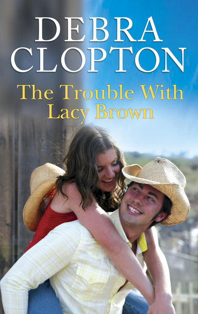 The Trouble with Lacy Brown, Debra Clopton