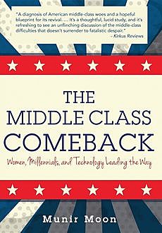 The Middle Class Comeback, Munir Moon