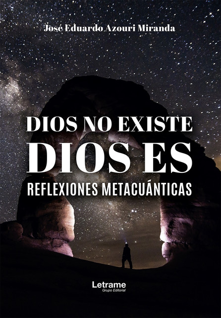 Dios no existe, José Eduardo Azouri Miranda