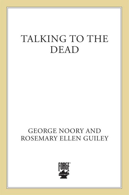 Talking to the Dead, Rosemary Ellen Guiley, George Noory