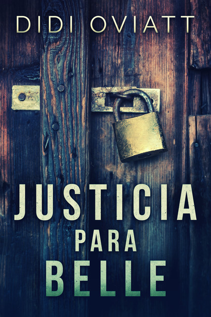 Justicia para Belle, Didi Oviatt