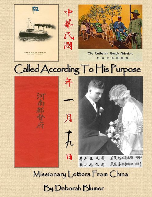 Called According to His Purpose: Missionary Letters From China, Deborah Blumer