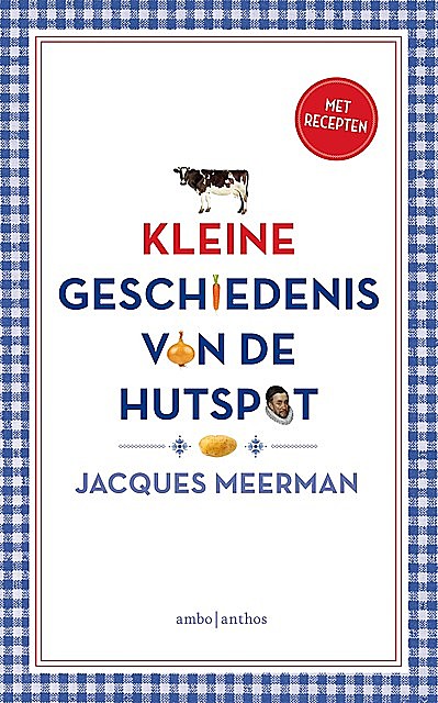 Kleine geschiedenis van de hutspot, Jacques Meerman