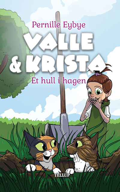 Valle & Krista #2: Et hull i hagen, Pernille Eybye