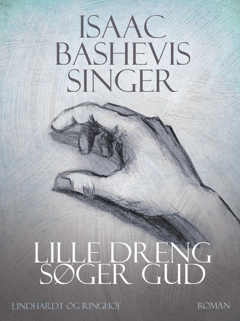 Lille dreng søger Gud, Isaac Bashevis Singer