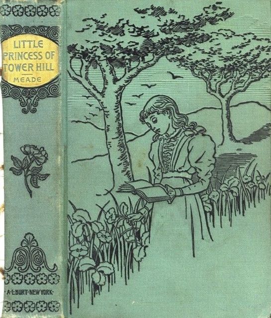 The Little Princess of Tower Hill, L.T. Meade