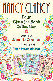 Nancy Clancy: Four Chapter Book Collection, Jane O'Connor