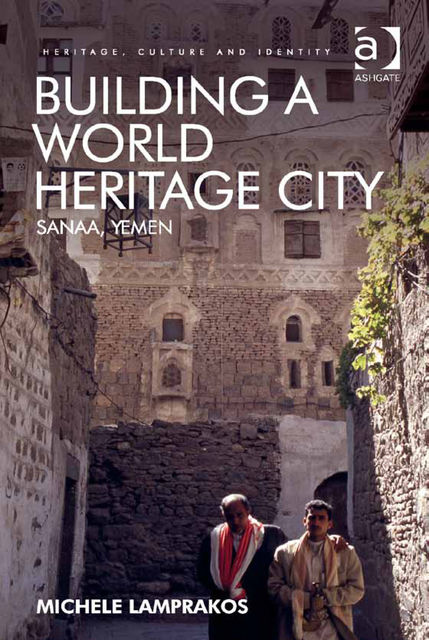Building a World Heritage City, Michele Lamprakos