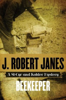 Beekeeper, J.Robert Janes