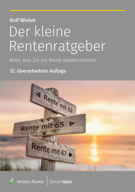 Der kleine Rentenratgeber, Rolf Winkel