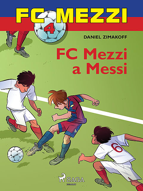FC Mezzi 4: FC Mezzi a Messi, Daniel Zimakoff