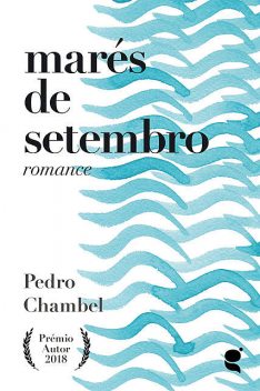 Marés de setembro, Pedro Chambel