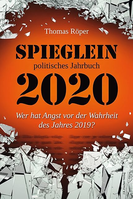 SPIEGLEIN politisches Jahrbuch 2020, Thomas Röper