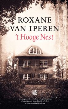 t Hooge Nest, Roxane van Iperen