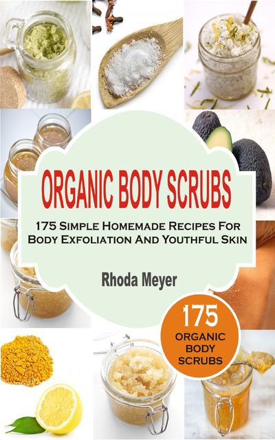 Organic Body Scrubs, Rhoda Meyer