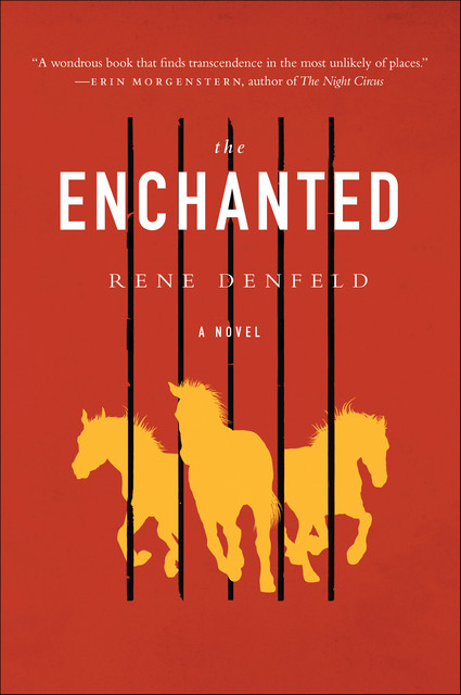 The Enchanted, Rene Denfeld