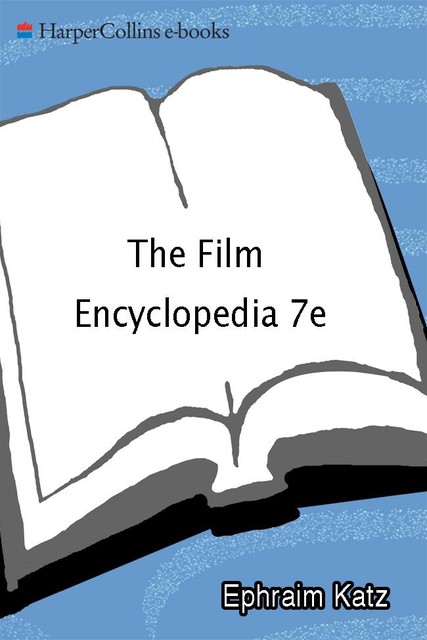 The Film Encyclopedia 7e, Ephraim Katz, Ronald Dean Nolen