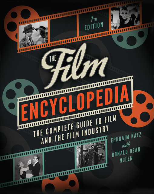 The Film Encyclopedia 7e, Ephraim Katz, Ronald Dean Nolen