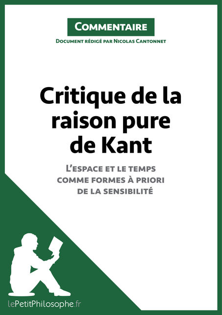 Critique de la raison pure de Kant – L'espace et le temps comme formes à priori de la sensibilité (Commentaire, lePetitPhilosophe.fr, Nicolas Cantonnet