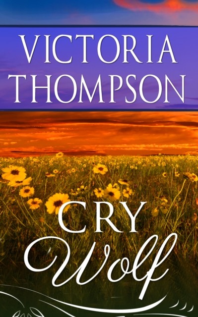 Cry Wolf, Victoria Thompson