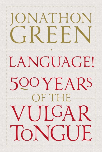 Language!, Jonathon Green