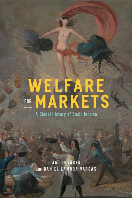 Welfare for Markets, Anton Jäger