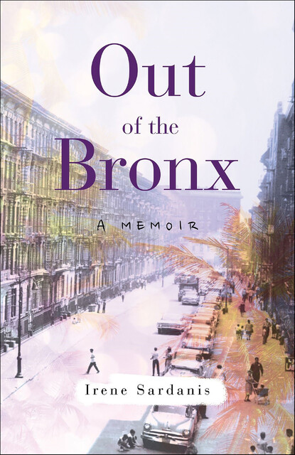 Out of the Bronx, Irene Sardanis