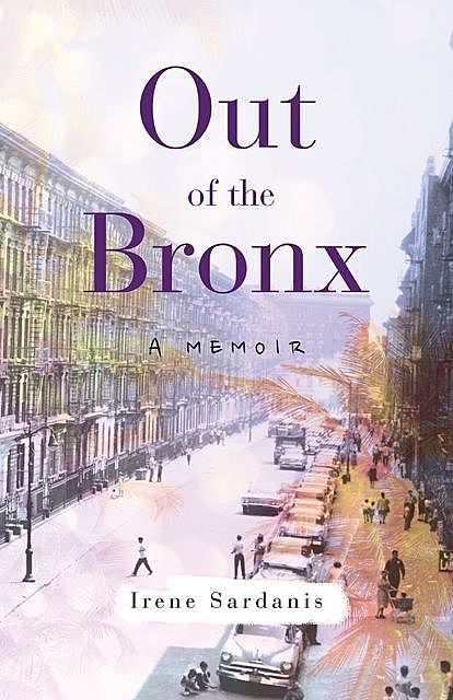 Out of the Bronx, Irene Sardanis