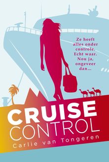 Cruise control, Carlie van Tongeren