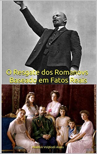 O Resgate dos Romanovs – Baseado em Fatos Reais, Waldon Volpiceli Alves