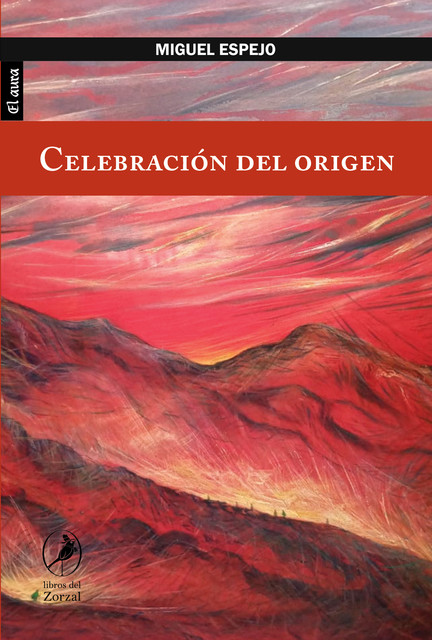 Celebración del origen, Miguel Espejo