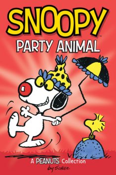 Snoopy: Party Animal, Charles Schulz