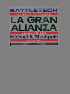 La Gran Alianza, Michael A.Stackpole