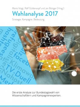 Wahlanalyse 2017, Mario Voigt, Jan Böttger, Ralf Güldenzopf